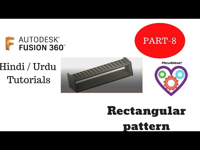 Rectangular Pattern Autodesk Fusion 360 Hindi/urdu Tutorial