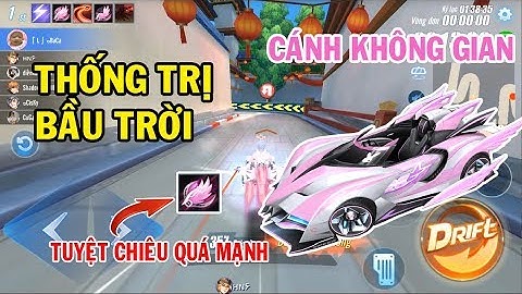 ZingSpeed Mobile | Xe A Cánh Không Gian - Thống Trị Hoàn Toàn Map Bay