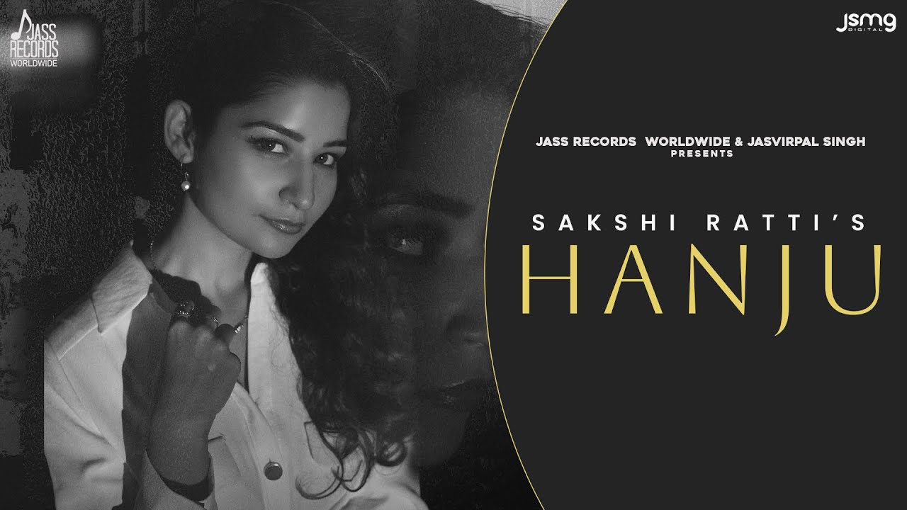 Hanju Official Video  Sakshi Ratti  Jazz  Jass Records Worldwide  New Punjabi Song 2024