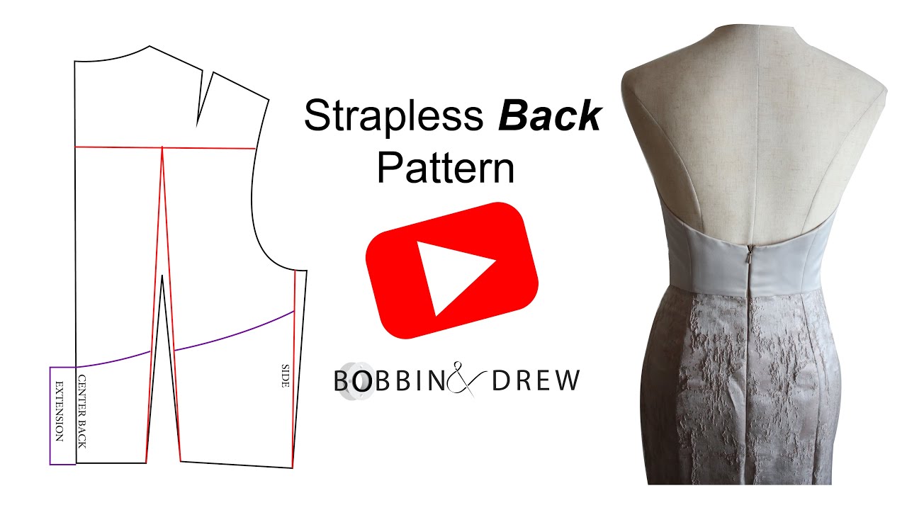 How to Draft the BACK Strapless (Bustier) Pattern From Bodice