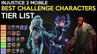 BEST CHALLENGE CHARACTERS TIER LIST INJUSTICE 2 MOBILE