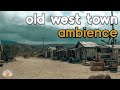 Old west town ambience  wild west sounds  western town ambience