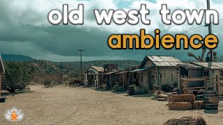 Old West Town Ambience | Wild West Sounds | Western Town Ambience