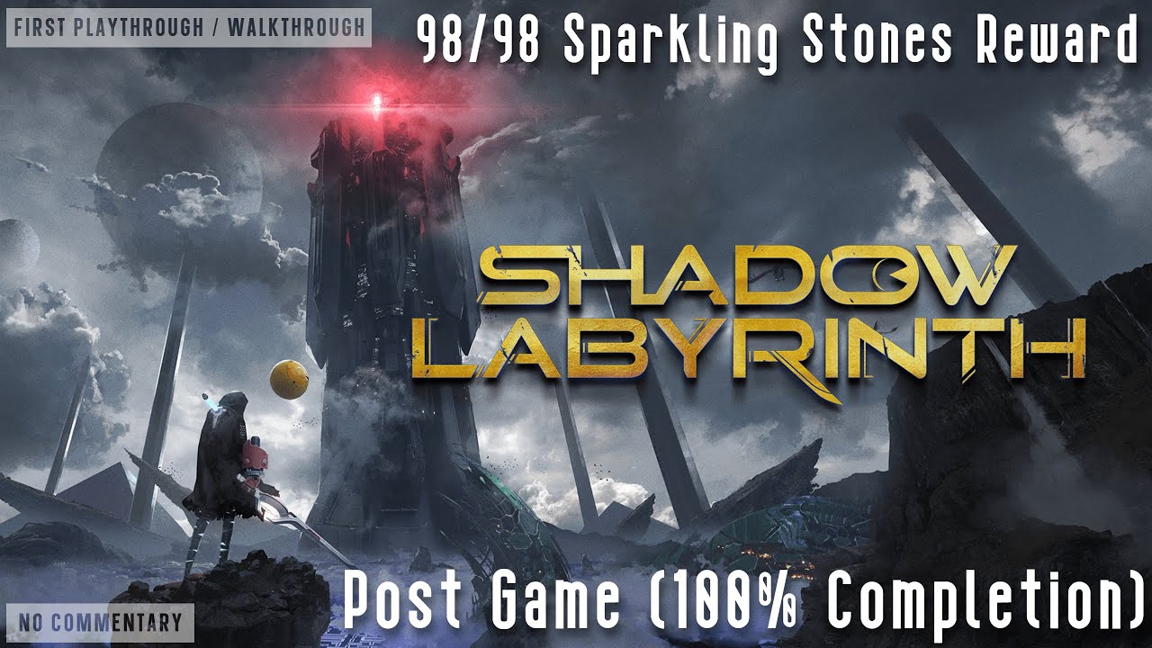 Shadow Labyrinth - 98/98 Sparkling Stones Reward (Anpulane's Gift) [100% Completion]