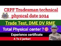 CRPF Tradesman technical physical update 2024✅ CRPF Tradesman Trade Test DME RME DV important update