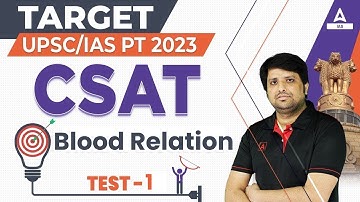 Target UPSC CSE / IAS PT 2023 | CSAT: Maths | CSAT Blood Relation #1 | By Imtiyaz Sir
