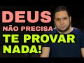 DEUS NÃO PRECISA TE PROVAR NADA | PR.RODRIGO SANTANNA