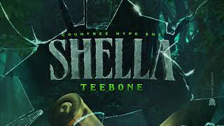 Teebone x Countree Hype - Shella  [Official Audio]