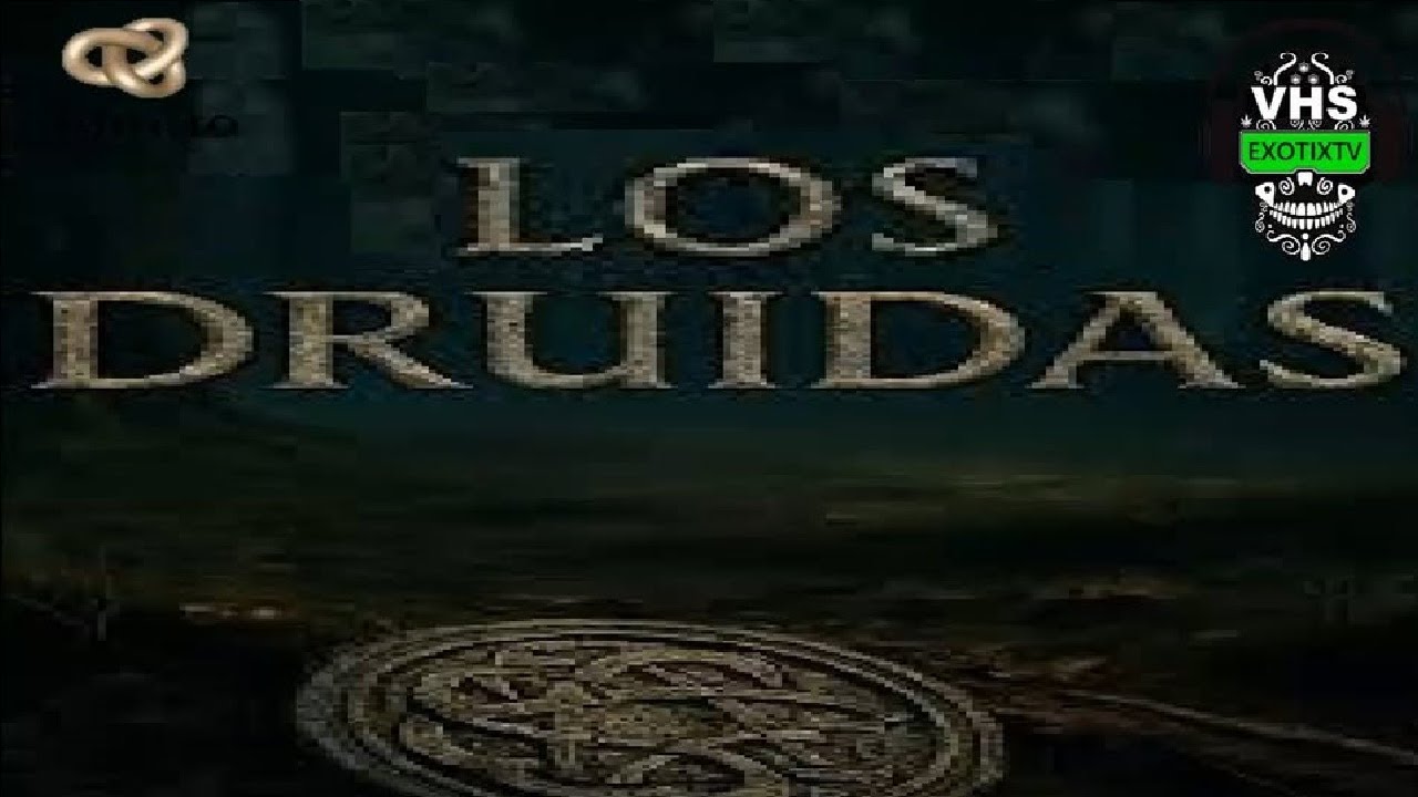 Canal INFINITO - LOS DRUIDAS - 