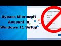 Bypass Microsoft Account on Windows 11