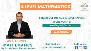 9709/13/m/j/2025 Q11 Cambridge Int AS & A Level Paper 1 (Pure Math 1)