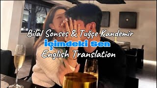 Bilal Sonses Ft. Tuğçe Kandemir-İçimdeki Sen (English Translation) | Turkish Song 🎧 screenshot 1