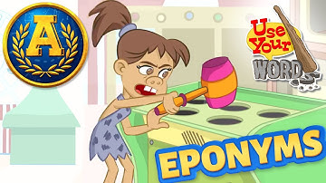 "Use Your Words: Eponyms" by Adventure Academy
