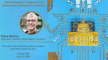 CQS-12 Tutorial: Klaus Mølmer - The state of a monitored quantum system – more than meets the eye