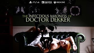 The Infectious Madness of Doctor Dekker | Announcement Trailer
