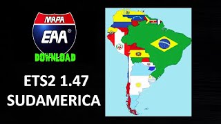 ETS2 1.47 |Descarga Mega Mapa Sudamérica EAA Gratis |Tutorial De Instalación |Euro Truck Simulator 2