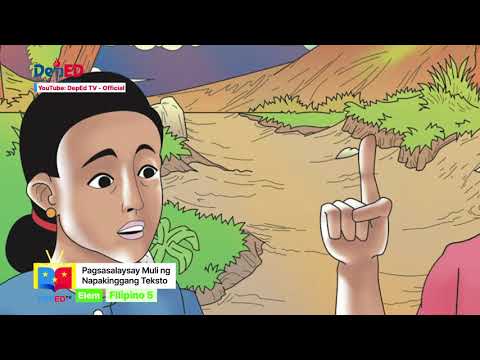 GRADE 5  FILIPINO  QUARTER 1 EPISODE 9 (Q1 EP9): Pagsasalaysay Muli ng Napakinggang Teksto