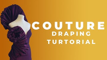 Couture Draping Tutorial: How to attach 3D structures to garments