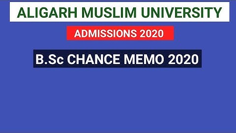 AMU B.Sc Chance Memo 2020|AMU Admissions 2020|AMU Entrance Results 2020