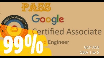 Associate Cloud Engineer Certification | ACE-1 to 5 | The Certified Q & A for GCP