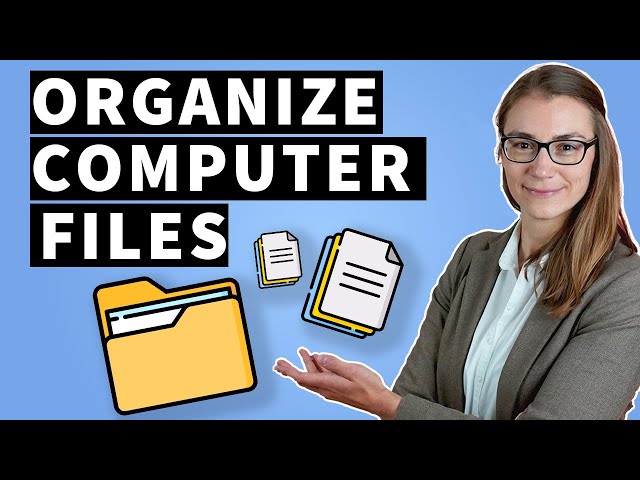 Best Practice to Organize Your Computer Files class=