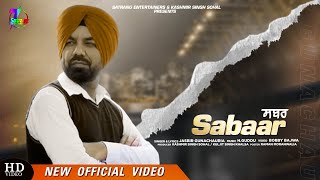 Sabar Jasbir Gunachauria New Punjabi Song 2021 Satrang Entertainers