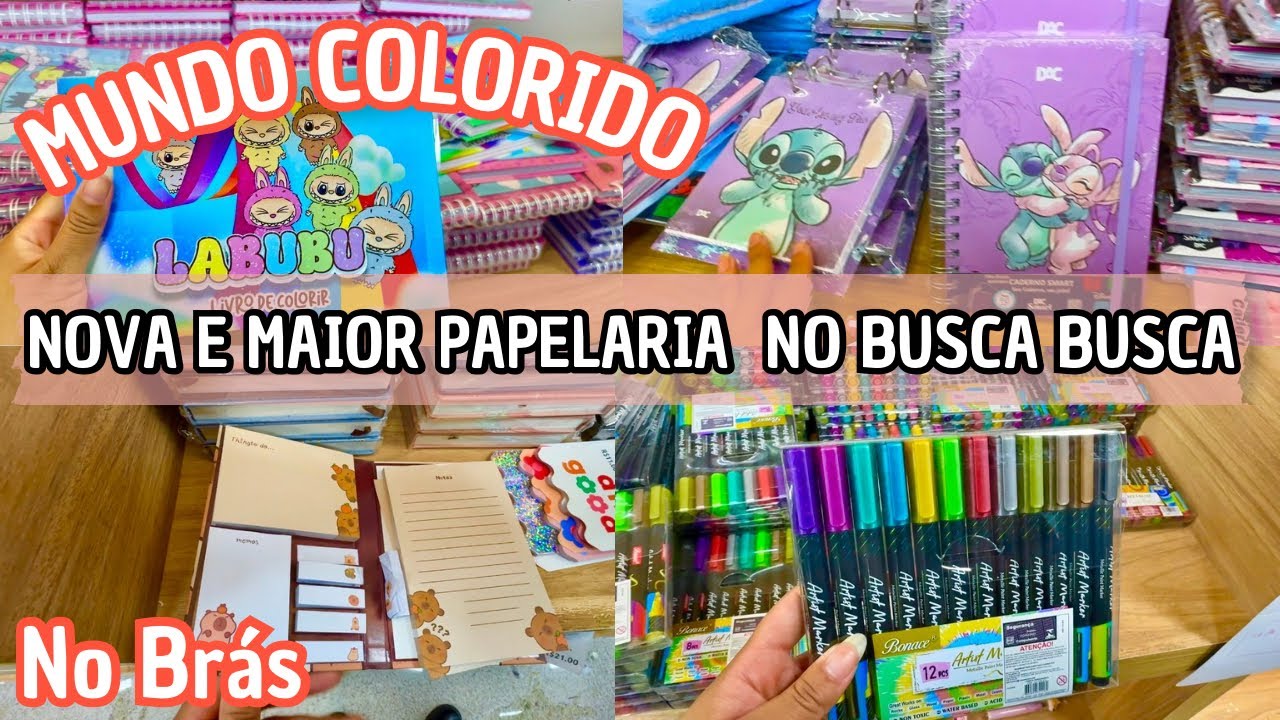 Tour pela Nova Papelaria do Busca Busca MUNDO COLORIDO