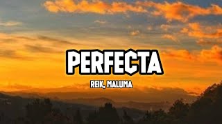 Reik, Maluma - Perfecta (Letra/Lyrics)