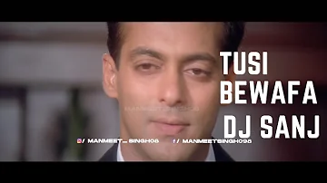 Tusi Bewafa | Salman Khan | Dj Sanj | Satwinder Birdi | Full Meme Video