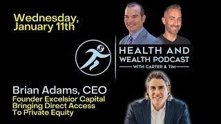Brian Adams, CEO | Founder Excelsior Capital Bringing Direct Access To Private Equity