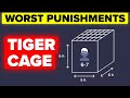 Tiger Cage - Worst Punishments in the History of Mankind