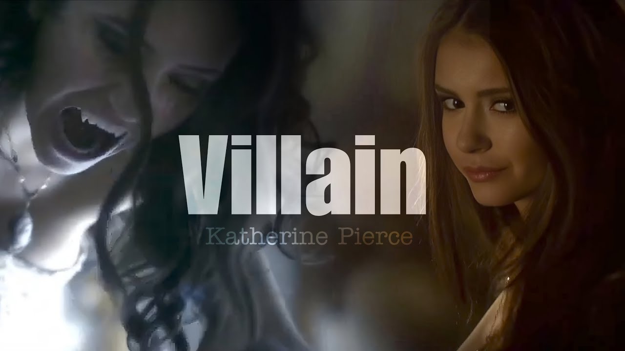 Katherine Pierce || Villain