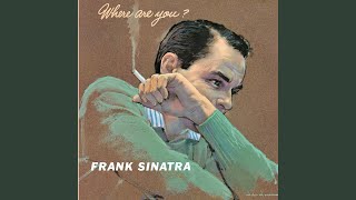 Video thumbnail of "Frank Sinatra - Baby, Won't You Please Come Home (Remastered)"