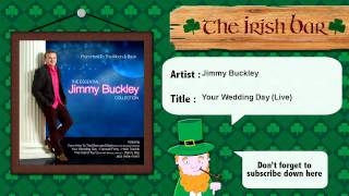 Miniatura del video "Jimmy Buckley - Your Wedding Day - Live"