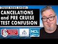 CRUISE NEWS UPDATE - NCL and P&O CANCEL CRUISES plus CLEARING UP CRUISE TESTING REQUIREMENT