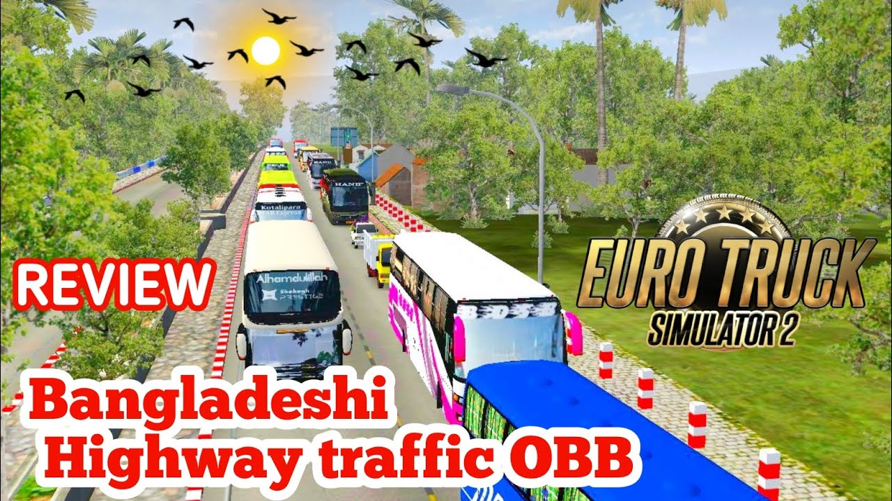 REVIEW Bangladeshi highway traffic OBB Bus simulator Indonesia NEW Obb ...