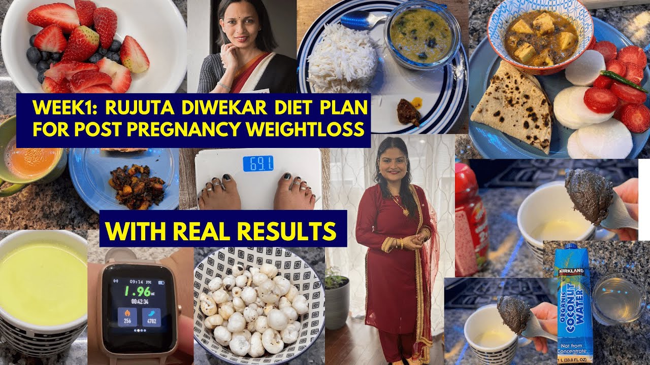 week-1-i-followed-rujuta-diwekar-post-pregnancy-weightloss-diet-plan