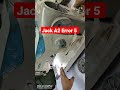 Jack A2 Error 5 Jack A2 Error 5