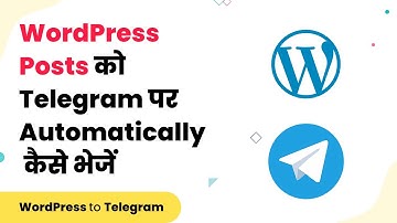 How to Send WordPress Posts Automatically to Telegram - WordPress Telegram (Hindi)