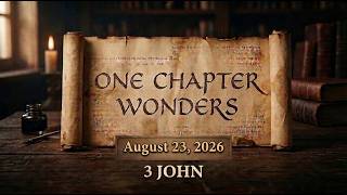 One Chapter Wonders - β3rd Johnβ - August 23, 2026