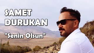 SAMET DURUKAN - SENİN OLSUN [BoRPRoDüKSiYoN] Resimi