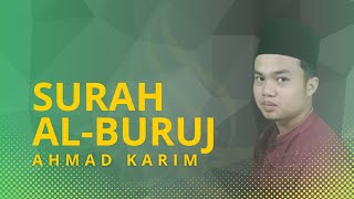 Surah Al Buruj, Irama bayati versi Muhammad Thaha Al Junayd - Ahmad Karim