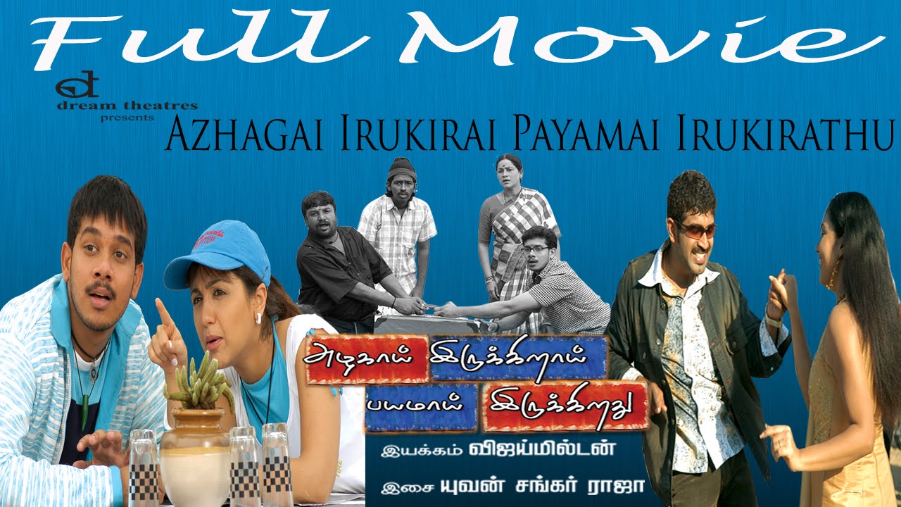 azhaga irukke bayama irukku songs azhaga irukke bayama irukku songs