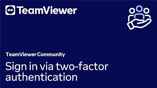 How to sign in via two-factor authentication in TeamViewer Remote Teamviewer 9 Features Two Factor Authentication Setup