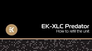 EK-XLC Predator - How to refill the unit?