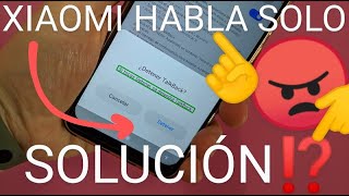 ?? Como DESACTIVAR TALKBACK en XIAOMI (MI XIAOMI HABLA SOLO) SOLUCIÓN FÁCIL y RÁPIDA