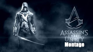 Assassin&#39;s Creed: Unity - Montage Trailers
