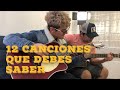 12 Canciones Que Debes Saber