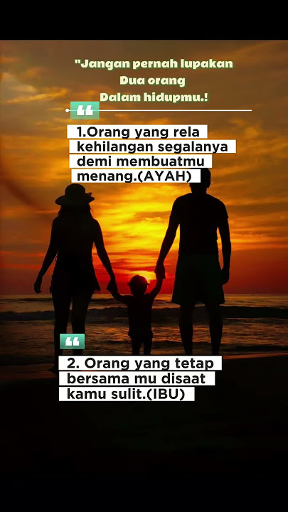 Kata kata bijak motivesi hidup tentang ayah dan ibu.#education #motivasi #subscribe