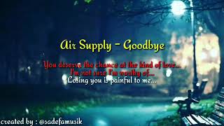 air supply - goodbye (lyric) Status wa galau